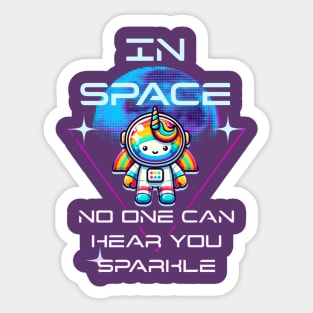 In Space No One Can Hear You Sparkle Sticker